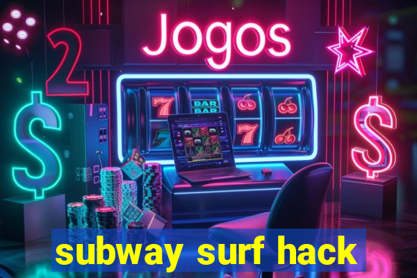 subway surf hack